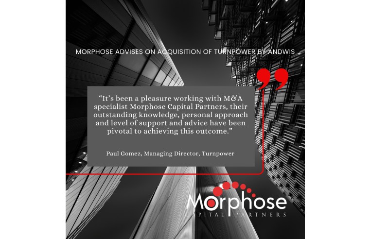 MORPHOSE ADVISES ON ACQUISITION OF TURNPOWER BY ANDWIS